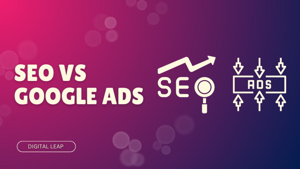 SEO vs Google Ads