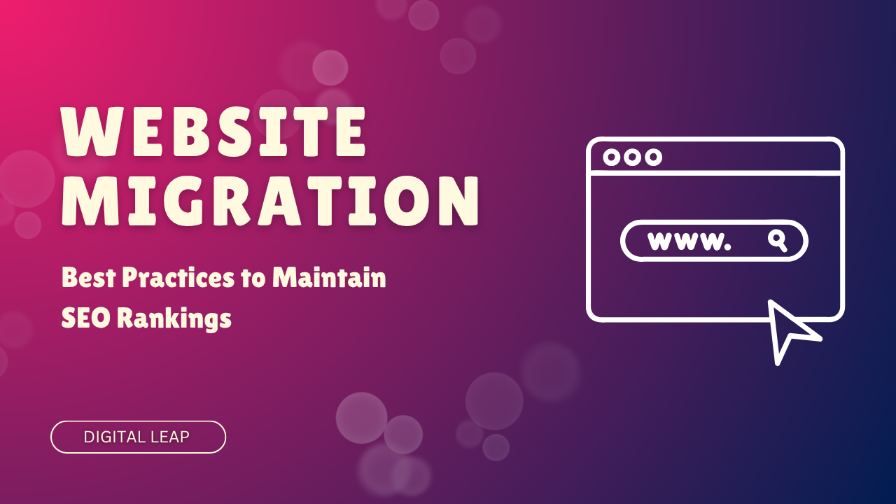 Website Migration Best Practices to Maintain SEO Rankings