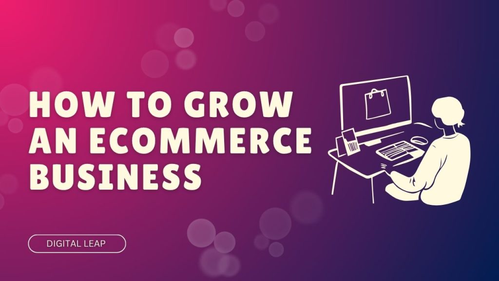 How to Grow an eCommerce Business