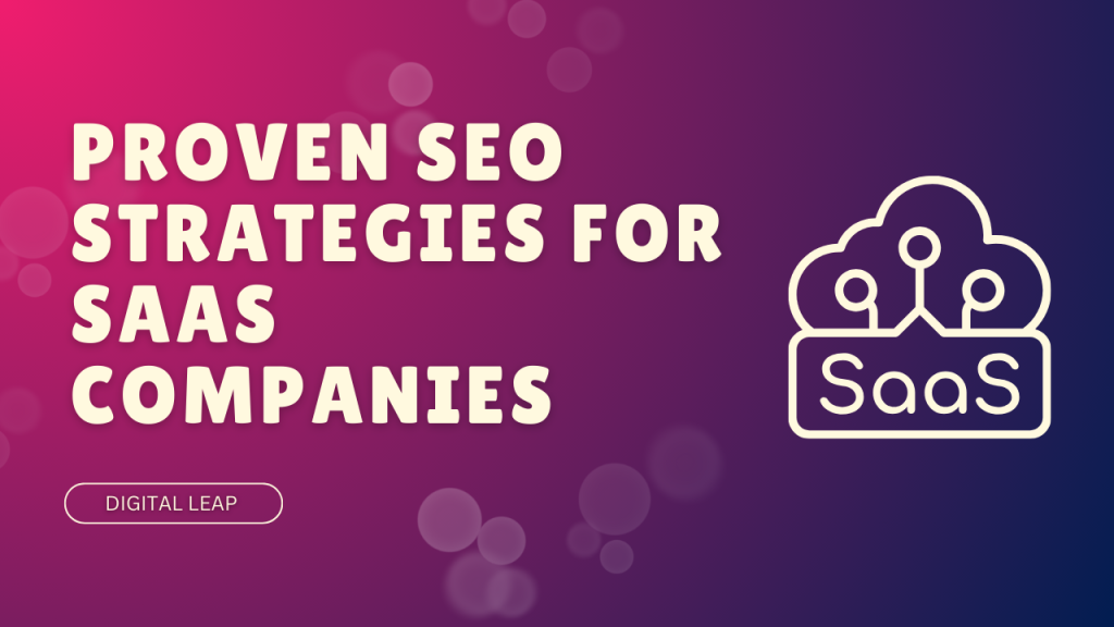 Proven SEO Strategies for SaaS Companies
