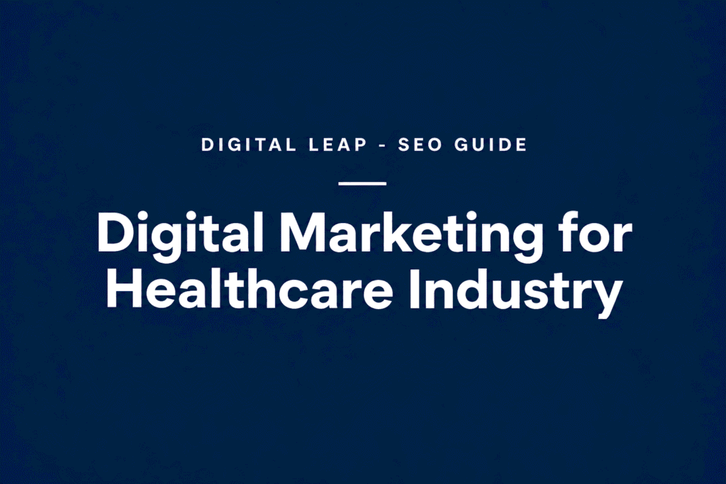 Digital Marketing for Healthcare Industry