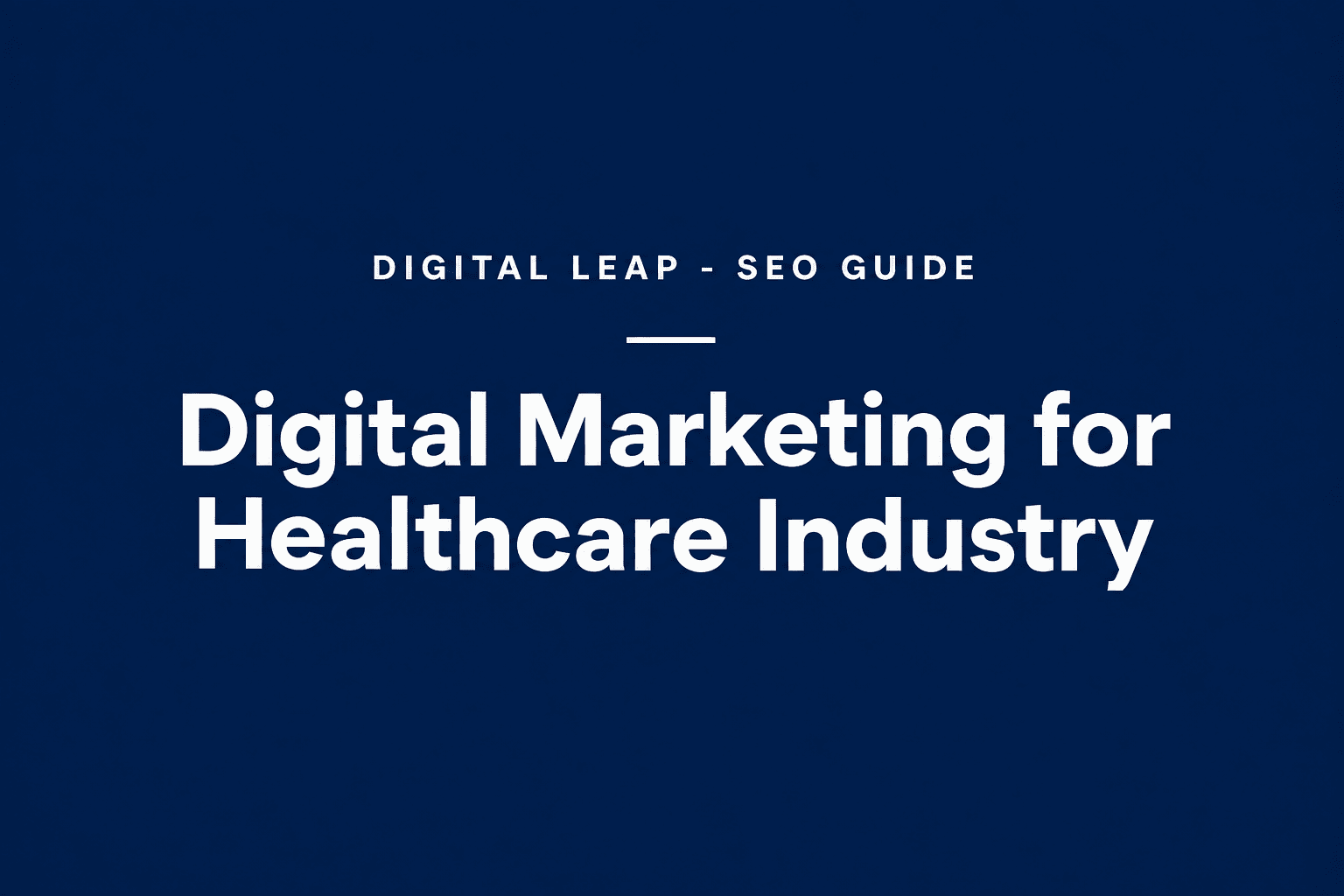 Digital Marketing for Healthcare Industry