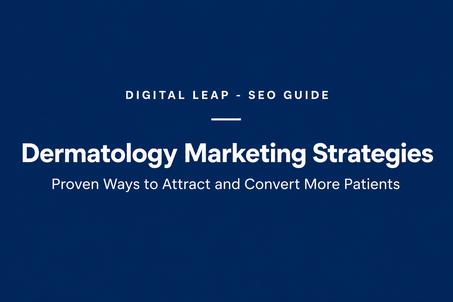 dermatology marketing strategies
