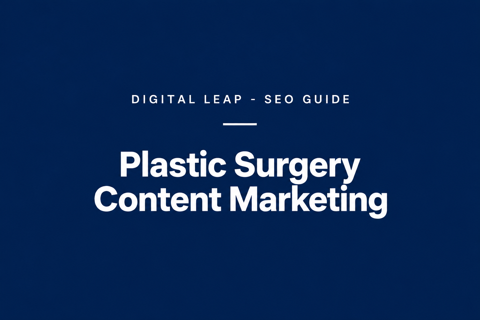 Plastic surgery content marketing
